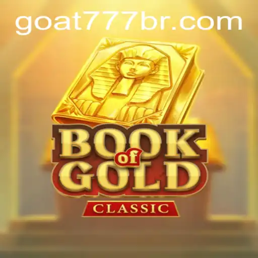 Unlocking the Secrets of BookOfGoldClassic with Goat-777