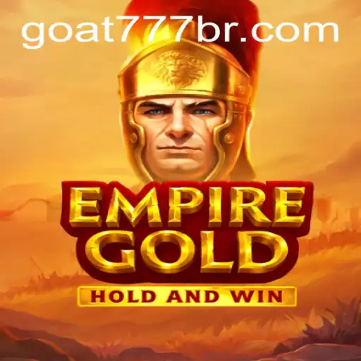 EmpireGold: Mastering Strategy in the World of Goat-777