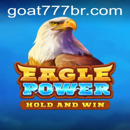 EaglePower: Discover the World of Interactive Strategy with Goat-777